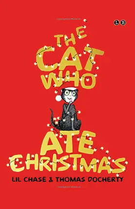 The Cat Who Ate Christmas - Lil Chase