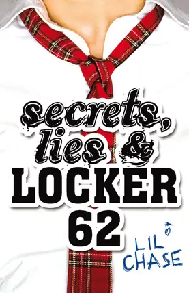 Secrets, Lies & Locker 62 - Lil Chase